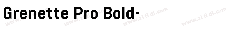 Grenette Pro Bold字体转换